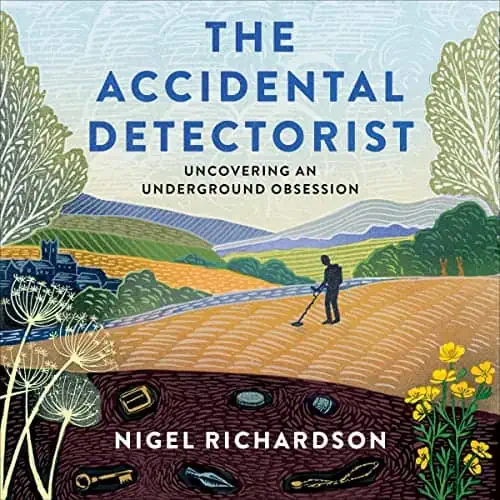The Accidental Detectorist - Book and Audible